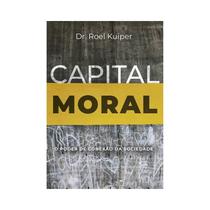 Livro Capital Moral Editora Monergismo Livro Capital Moral Editora Monergismo