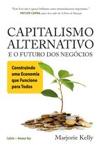 Livro - Capitalismo Alternativo e o Futuro Dos Negócios