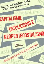 Livro - Capitalismo, catolicismo e neopentecostalismo Livro - Capitalismo, catolicismo e neopentecostalismo