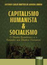 Livro - Capitalismo Humanista & Socialismo
