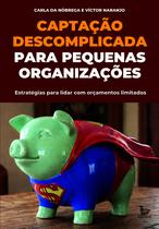 Livro - Captação descomplicada para pequenas organizações