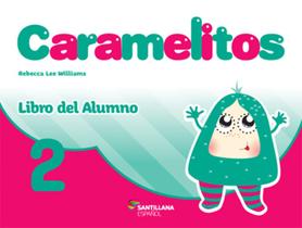 Livro Caramelitos 2 Alfabetização - Rebecca Lee Williams