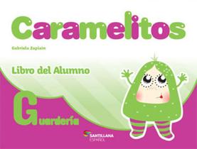 Livro Caramelitos Guarderia Alfabetização - Gabriela Zapiain