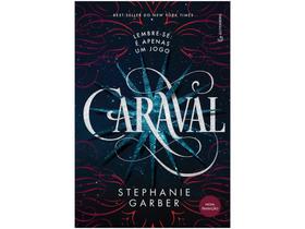 Livro - Caraval (Trilogia Caraval, vol. 1) (Nova tradução/Nova edição – Pela Gutenberg)