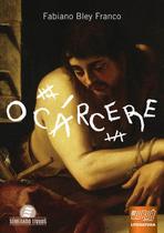 Livro - Cárcere, O Livro - Cárcere, O