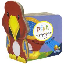 Livro - Carinhas amigas: Pepe, o papagaio - Em um lindo dia de Sol!