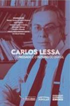 Livro - Carlos Lessa, o passado e o futuro do Brasil Livro - Carlos Lessa, o passado e o futuro do Brasil