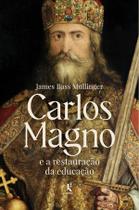 Livro - Carlos Magno e a restauração da educação Livro - Carlos Magno e a restauração da educação