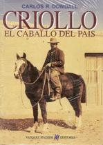 Livro - Carlos R. Dowdall - El Caballo Del Pais - Independente Livro - Carlos R. Dowdall - El Caballo Del Pais - Independente