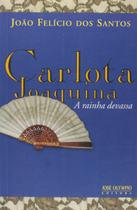 Livro - CARLOTA JOAQUINA, A RAINHA DEVASSA