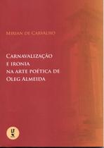 Livro - Carnavalização e ironia na arte poética de Oleg Almeida