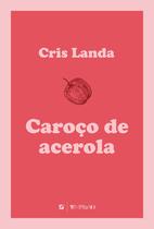 Livro - Caroço de acerola Livro - Caroço de acerola