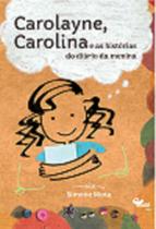 Livro - Carolayne, Carolina e as histórias do diário da menina