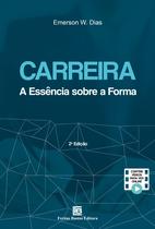 Livro - Carreira: A Essência Sobre a Forma