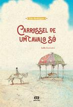 Livro - Carrossel de um cavalo só