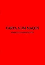 Livro: Carta A Um Maçon Marcelo Ramos Motta (Aleister Crowley