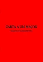 Livro: Carta A Um Maçon Marcelo Ramos Motta (Aleister Crowley