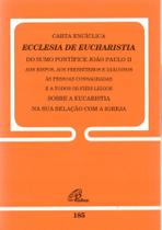 Livro - Carta Encíclica Ecclesia de Eucharistia - doc 185