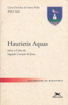 Livro - Carta encíclica "Haurietis Aquas" sobre o culto do Sagrado Coração de Jesus