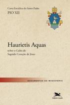Livro - Carta encíclica "Haurietis Aquas" sobre o culto do Sagrado Coração de Jesus