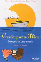 Livro - Carta para Alice: memórias de uma menina Livro - Carta para Alice: memórias de uma menina