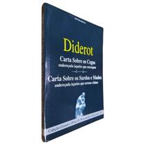Livro Carta Sobre os Cegos Carta Sobre os Surdos e Mudos Diderot Coleção Grandes Obras do Pensamento Universal Volume 59