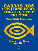 Livro - Cartas Aos Tessalonicenses, Timoteo, Tito E Filemon - ESPERANCA
