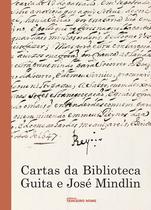 Livro - Cartas da Biblioteca de Guita e José Mindlin