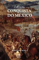 Livro - Cartas da conquista do México Livro - Cartas da conquista do México