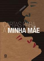 Livro - Cartas para a minha mãe Livro - Cartas para a minha mãe