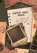 Livro - Cartas para Anna - Ou cronicas de um amor que não deu certo