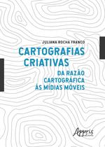 Livro - Cartografias criativas: da razão cartográfica às mídias móveis