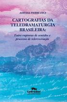Livro - Cartografias da teledramaturgia brasileira