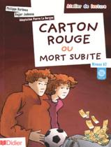 Livro - Carton rouge ou mort subite - niveau a2 - cd audio inclus