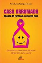 Livro - Casa arrumada, apesar do furacão e através dele Livro - Casa arrumada, apesar do furacão e através dele