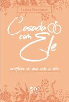 Livro - Casada com Ele - Aventuras de uma Vida a Dois
