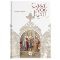 Livro Casai vos Bem - Padre Luigi Chiavarino - Santa Cruz