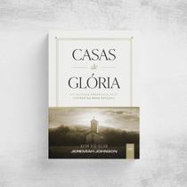 Livro Casas de Glória Jeremiah Johnson - Editora Themelios
