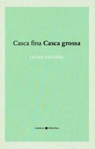 Livro - Casca fina casca grossa