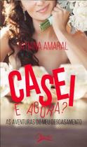 Livro - Casei e agora? As aventuras do meu descasamento Livro - Casei e agora? As aventuras do meu descasamento