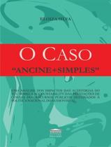 Livro - Caso Ancine + Simples, O