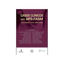 Livro - Casos Clinicos Em Aps-fasm - Medeiros junior