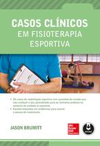 Livro - Casos Clínicos em Fisioterapia Esportiva Livro - Casos Clínicos em Fisioterapia Esportiva