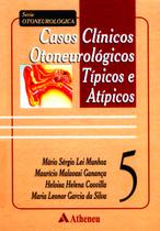 Livro - Casos clínicos otoneurológicos típicos e atípicos Livro - Casos clínicos otoneurológicos típicos e atípicos