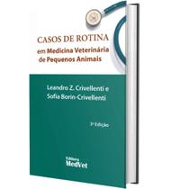 Livro Casos de Rotina em Medicina Veterinária de Pequenos Animais, 3ª Edição