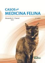 Livro Casos Em Medicina Felina, 2ª Edição 2023 - MedVet