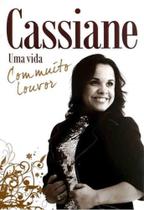 Livro Cassiane - Uma Vida Com Muito Louvor - Editora Palavra
