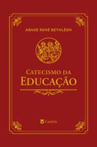 Livro - Catecismo da Educação