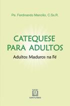 Livro - Catequese para Adultos Livro - Catequese para Adultos