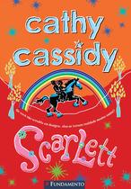 Livro - Cathy Cassidy - Scarlett